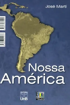 Livro Nossa América - Resumo, Resenha, PDF, etc.