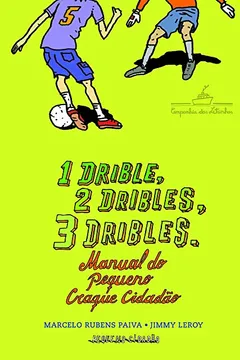 Livro 1 Drible, 2 Dribles, 3 Dribles - Resumo, Resenha, PDF, etc.