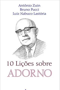 Livro 10 Lições Sobre Adorno - Resumo, Resenha, PDF, etc.