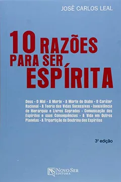 Livro 10 Razoes Para Ser Espirita - Resumo, Resenha, PDF, etc.