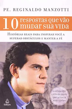 Livro 10 Respostas que Vão Mudar Sua Vida - Resumo, Resenha, PDF, etc.