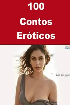 Livro 100 Contos Eroticos - Resumo, Resenha, PDF, etc.