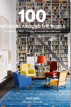 Livro 100 Interiors Around the World - Resumo, Resenha, PDF, etc.