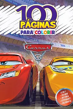 Livro 100 Paginas Para Colorir Disney. Carros 3 - Resumo, Resenha, PDF, etc.