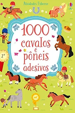 Livro 1000 Cavalos e Pôneis Adesivos - Resumo, Resenha, PDF, etc.