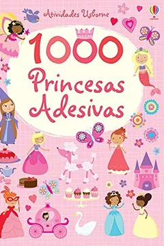 Livro 1000 Princesas Adesivas - Resumo, Resenha, PDF, etc.