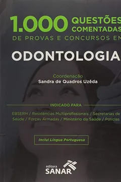 Livro 1.000 Questões Comentadas de Provas e Concursos em Odontologia - Resumo, Resenha, PDF, etc.