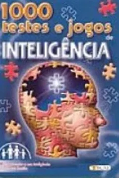 Livro 1000 Testes E Jogos De Inteligência - Resumo, Resenha, PDF, etc.