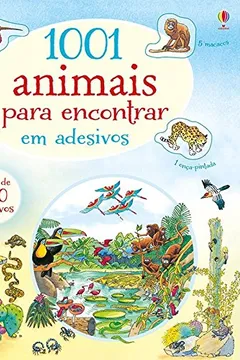 Livro 1001 Animais Para Encontrar em Adesivos - Resumo, Resenha, PDF, etc.