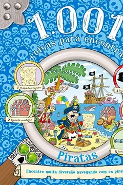Livro 1001 coisas para encontrar - Piratas: encontre muita diversão navegando com os piratas! - Resumo, Resenha, PDF, etc.