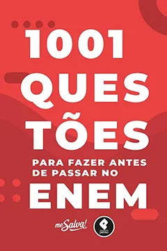 Livro 1001 Questões para Fazer Antes de Passar no ENEM: 1001 Questões Para Fazer Antes de Passar no ENEM + O Livro do Aprovado: 2 - Resumo, Resenha, PDF, etc.