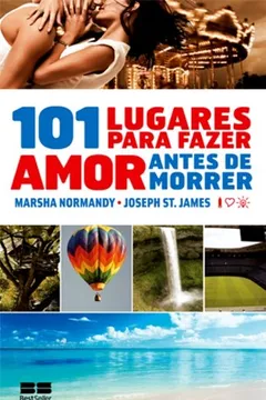 Capa do livro 101 Lugares Para Fazer Sexo Antes de Morrer