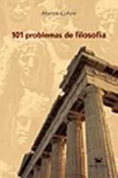 Livro 101 Problemas De Filosofia - Resumo, Resenha, PDF, etc.