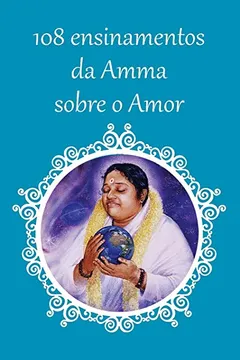 Livro 108 Ensinamentos Sobre O Amor - Resumo, Resenha, PDF, etc.