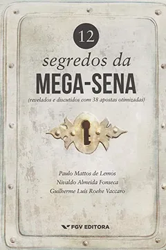 Livro 12 Segredos da Mega- Sena - Resumo, Resenha, PDF, etc.