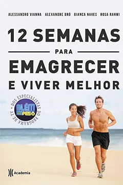 Livro 12 Semanas Para Emagrecer e Viver Melhor - Resumo, Resenha, PDF, etc.