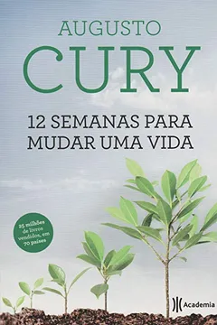 Livro 12 Semanas Para Mudar Uma Vida - Resumo, Resenha, PDF, etc.