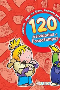 Livro 120 Atividades e Passatempos - Volume 4. Capa Vermelha - Resumo, Resenha, PDF, etc.