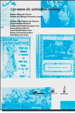 Livro 150 Anos De Subúrbio Carioca - Resumo, Resenha, PDF, etc.