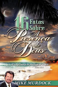 Livro 16 Fatos Sobre a Presenca de Deus - Resumo, Resenha, PDF, etc.