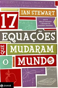 Livro 17 Equações Que Mudaram O Mundo - Resumo, Resenha, PDF, etc.