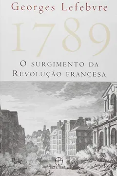 Livro 1789. O Surgimento da Revolução Francesa - Resumo, Resenha, PDF, etc.