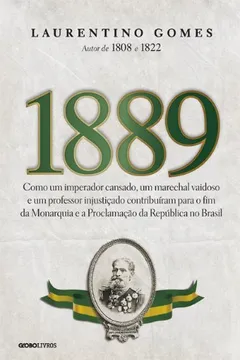 Livro 1889 - Resumo, Resenha, PDF, etc.