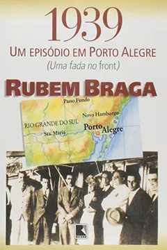 Livro 1939. Um Episódio em Porto Alegre - Resumo, Resenha, PDF, etc.