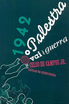 Livro 1942. O Palestra Vai À Guerra - Resumo, Resenha, PDF, etc.