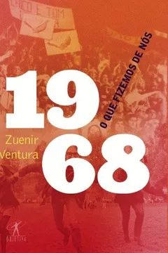 Capa do livro 1968. O Que Fizemos De Nós