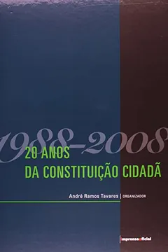 Livro 1988-2008. 20 Anos Da Constituição Cidadã - Resumo, Resenha, PDF, etc.