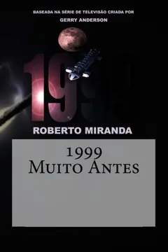 Livro 1999: Muito Antes - Resumo, Resenha, PDF, etc.