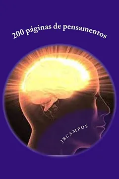 Livro 200 Paginas de Pensamentos: Pensamentos Poeticos - Resumo, Resenha, PDF, etc.