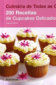 Livro 200 Receitas de Cupcakes Delicados - Resumo, Resenha, PDF, etc.