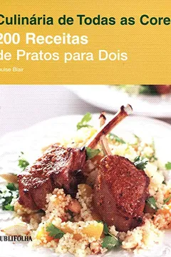 Capa do livro 200 Receitas de Pratos Para Dois - Série Culinária de Todas as Cores