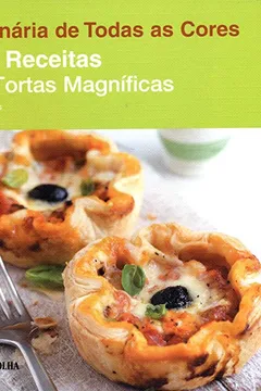 Capa do livro 200 Receitas de Tortas Magníficas - Série Culinária de Todas as Cores