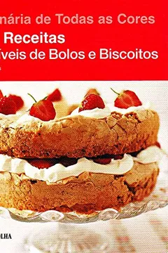 Livro 200 Receitas Incríveis de Bolos e Biscoitos - Resumo, Resenha, PDF, etc.
