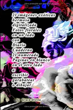 Capa do livro 21 Imagenes Exoticas Hermosa Digitalizada Fotos Florales En Un Lado Con Diario Cuaderno 21 Numerado Paginas En Blanco En El Otro Lado a Escribir Garabatear O Dibujar