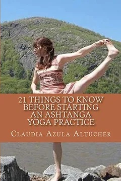 Capa do livro 21 Things to Know Before Starting an Ashtanga Yoga Practice