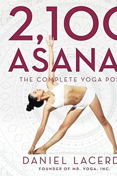 Livro 2,100 Asanas: The Complete Yoga Poses - Resumo, Resenha, PDF, etc.