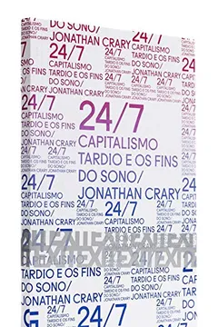 Livro 24/7. Capitalismo Tardio e os Fins do Sono - Resumo, Resenha, PDF, etc.