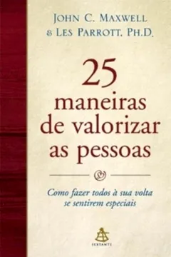 Livro 25 Maneiras De Valorizar As Pessoas - Resumo, Resenha, PDF, etc.