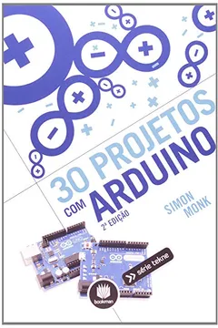 Livro 30 Projetos com Arduino - Resumo, Resenha, PDF, etc.