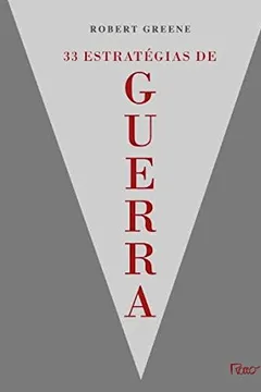 Livro 33 Estratégias de Guerra - Resumo, Resenha, PDF, etc.