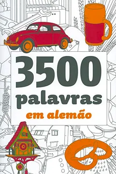 Livro 3500 Palavras em AlemÃ£o - Resumo, Resenha, PDF, etc.