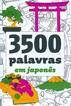 Livro 3500 Palavras em Japonês - Resumo, Resenha, PDF, etc.