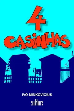 Livro 4 Casinhas - Resumo, Resenha, PDF, etc.