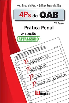 Livro 4 Ps da OAB 2ª Fase. Prática Penal - Resumo, Resenha, PDF, etc.