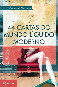Livro 44 Cartas Do Mundo Líquido Moderno - Resumo, Resenha, PDF, etc.