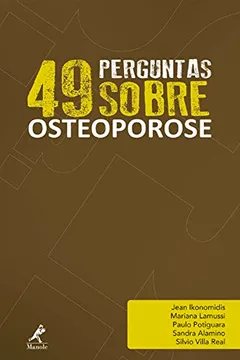 Livro 49 Perguntas Sobre Osteoporose - Resumo, Resenha, PDF, etc.